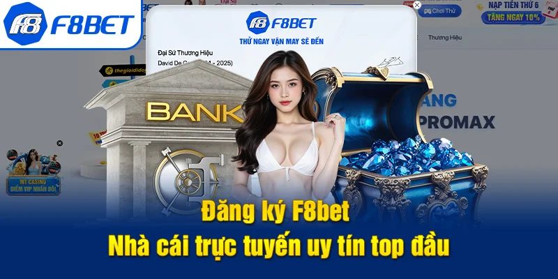 đăng ký f8bet nhà cái uy tín