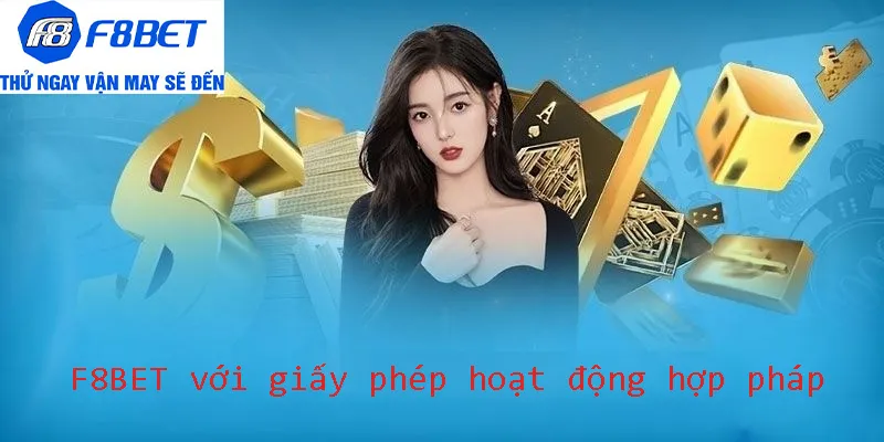 f8bet giấy phép hoạt động
