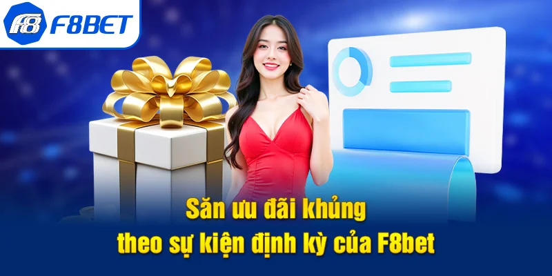 khuyến mãi f8bet định kỳ