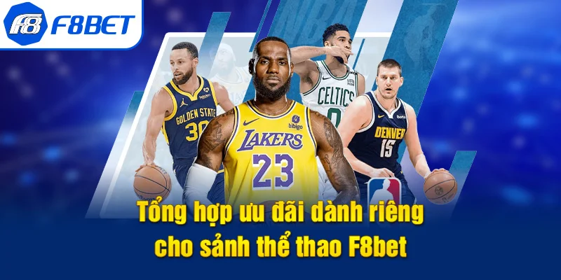 kinh nghiệm cá cược thể thao f8bet săn ưu đãi