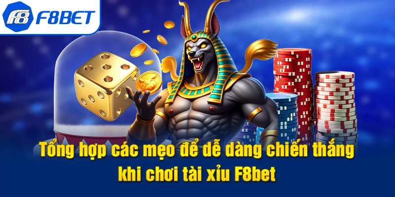 kinh nghiệm tài xỉu f8bet