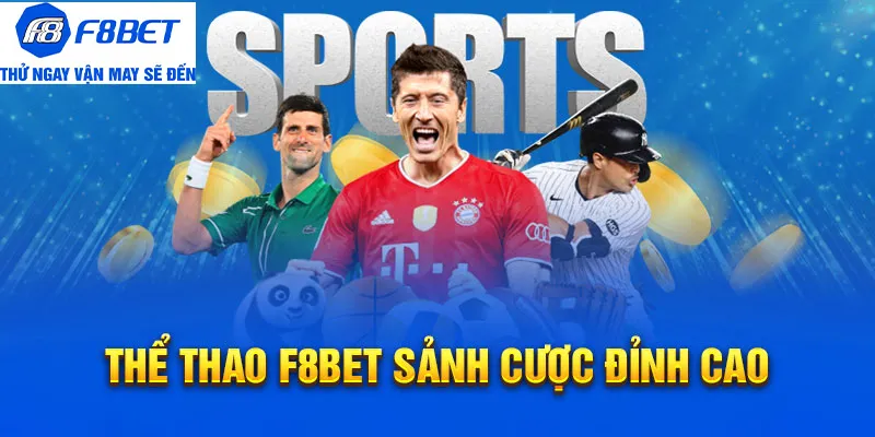 sảnh thể thao f8bet đa dạng kèo cược